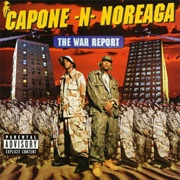 Capone-N-Noreaga (The War Report!)