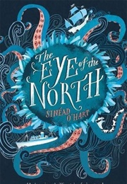 The Eye of the North (Sinéad O&#39;Hart)