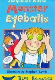 Monster Eyeballs (Jacqueline Wilson)