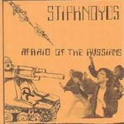 Stiphnoyds – 	Afraid of the Russians