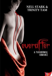 Everafter (Nell Stark &amp; Trinity Tam)