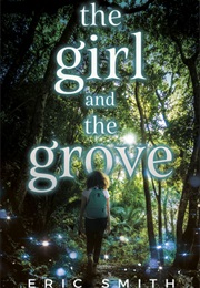 The Girl in the Grove (Eric Smith)