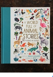 A World Full of Animal Stories: 50 Fook Taoes and Legends (Angela McAllister)