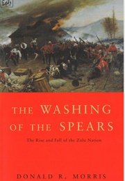 The Washing of the Spears (Donald R. Morris)