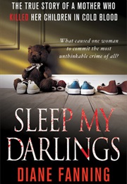 Sleep My Darlings (Diane Fanning)