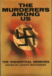 The Murderers Among Us (Simon Wiesenthal)