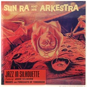 Jazz in Silhouette - Ra, Sun and His Arkestra