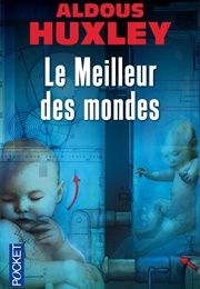 Le Meilleur Des Mondes (Aldous Huxley)