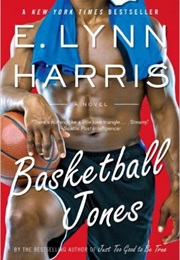 Basketball Jones (E. Lynn Harris)