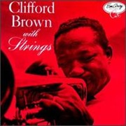 Clifford Brown - Clifford Brown With Strings