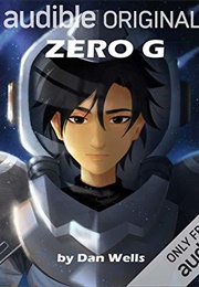 Zero G (Dan Wells)