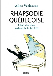 Rhapsodie Québécoise (Akos Verboczy)