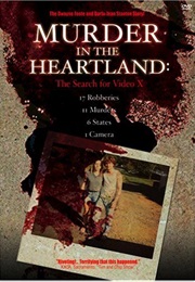 Murder in the Heartland - The Search for Video X (2003)