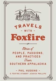 Travels With Foxfire (Phil Hudgins)