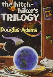 The Hitchhiker&#39;s Trilogy (Douglas Adams)