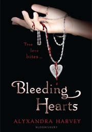 Bleeding Hearts (Alyxandra Harvey)