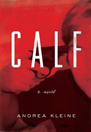 Calf (Andrea Kleine)