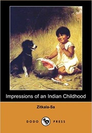 Impressions of an Indian Childhood (Zitkala Sa)