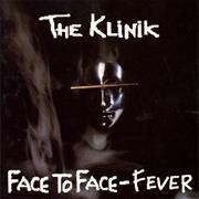 The Klinik - Face to Face