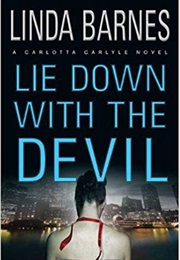 Lie Down With the Devil (Linda Barnes)