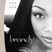 Brandy-Never Say Never