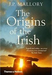 The Origins of the Irish (J.P. Mallory)