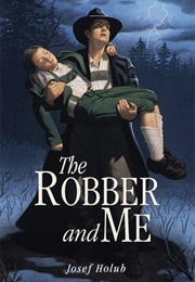 The Robber and Me (Josef Holub)