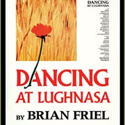 Dancing at Lughnasa by Brian Friel