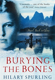 Burying the Bones: Pearl Buck in China (Hilary Spurling)