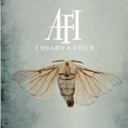 AFI - I Heard a Voice