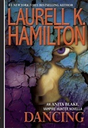 Dancing (Laurell K Hamilton)