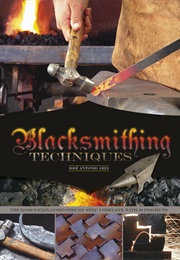 Blacksmithing Techniques (Jos Antonio Ares)