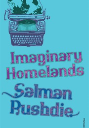 Imaginary Homelands (Salman Rushdie)