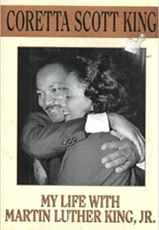 My Life With Martin Luther King, Jr. (Coretta Scott King)