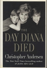 The Day Diana Died (Christopher Andersen)