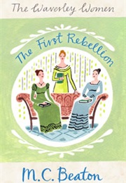 The First Rebellion (M.C.Beaton)