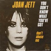 Don&#39;t Abuse Me - Joan Jett