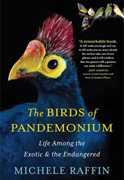 The Birds of Pandemonium (Michele Raffin)