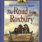 The Road From Roxbury