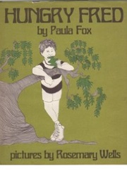 Hungry Fred (Paula Fox)