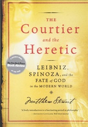 The Courtier and the Heretic (Matthew Stewart)