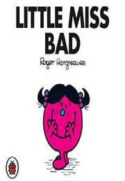 Little Miss Bad (Roger Hargreaves)