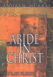 Abide in Christ (Andrew Murray)