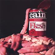 Cain a Proud of Flesh