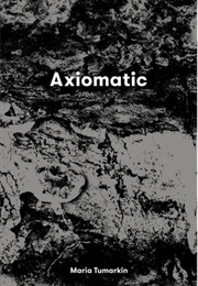 Axiomatic (Maria Tumarkin)