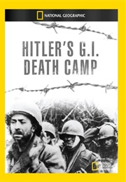 Hitler&#39;s GI Death Camp (2011)