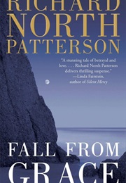 Fall From Grace (Richard North Patterson)