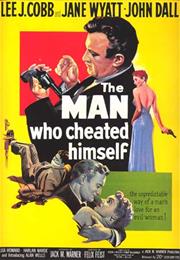 The Man Who Cheated Himself (Felix E. Feist)