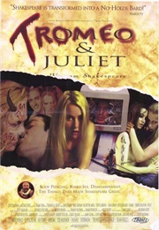 Tromeo and Juliet (1996)