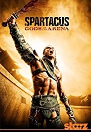 Spartacus: Gods of the Arena (2011)